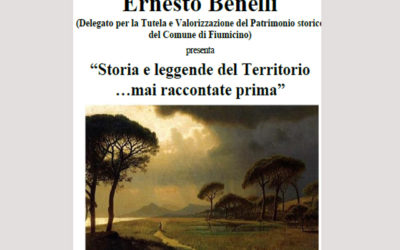 “STORIE E LEGGENDE DEL TERRITORIO…MAI RACCONTATE PRIMA” a cura di ERNESTO BENELLI, 21 agosto, ore 21.