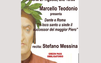 “Dante e Roma” a cura di Marcello Teodonio: 27 agosto, ore 18,30.