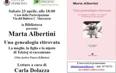 Marta Albertini, 23 aprile, ore 18, presenta “Una genealogia ritrovata: la moglie, la figlia, la nipote di Tolstoj si raccontano”