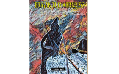“Briganti d’Abruzzo”, 8 ottobre, ore 18, con Pino Aprile, Carla Dolazza, Valentino Di Persio