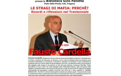 “Le stragi di mafia: perchè?” con il procuratore Fausto Cardella. 19 novembre, ore 18.