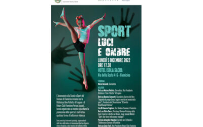 Sport, luci e ombre: 5 dicembre, ore 17,30, hotel Isola Sacra, Fiumicino