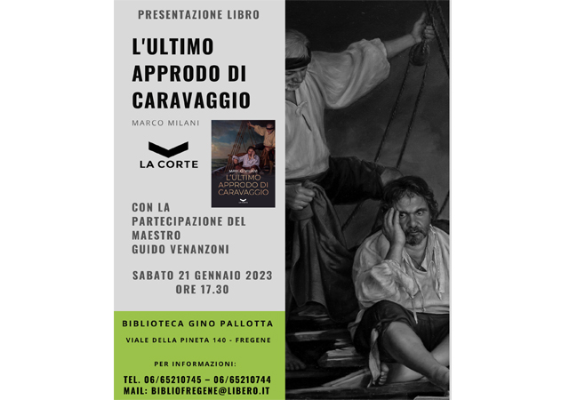 “L’ultimo approdo di Caravaggio”, libro di Marco Milani, sabato 21 gennaio 2023, ore 17,30