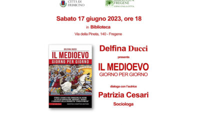 “Il Medioevo giorno per giorno” di Delfina Ducci, sabato 17 giugno, ore 18.