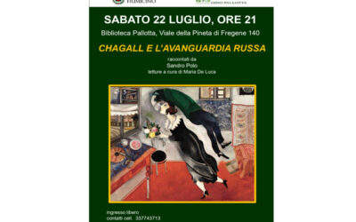 CHAGALL E L’AVANGUARDIA RUSSA, raccontate da Sandro Polo, sabato 22 luglio, ore 21