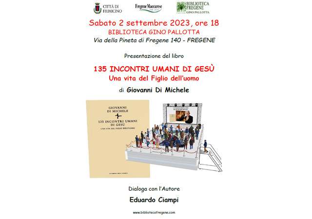 “135 incontri umani di Gesù” di Giovanni Di Michele, 2 settembre, ore 18. Dialoga con l’autore Eduardo Ciampi