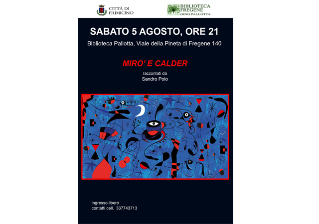 Miro’ e Calder raccontati da Sandro Polo, sabato 5 agosto, ore 21