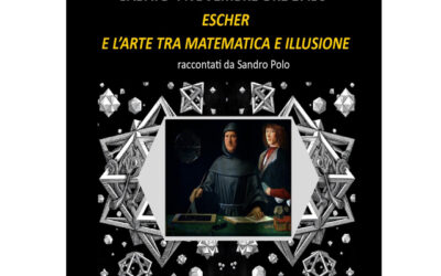 ESCHER E L’ARTE TRA MATEMATICA E ILLUSIONE, raccontati da Sandro Polo, sabato 4 novembre, ore 17,30