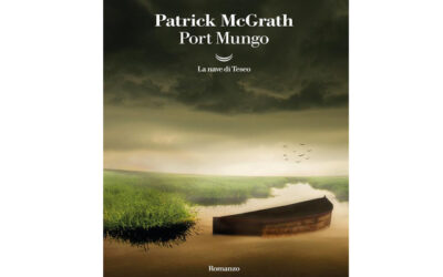 Port Mungo, di Patrick McGrath