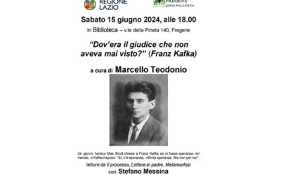 Per il centenario di Franz Kafka sabato 15 giugno ore 18, con Marcello Teodonio e Stefano Messina