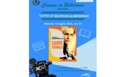 TUTTO (o quasi) SU ALMODOVAR: “Carne tremula” 12 luglio, ore 21