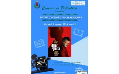 Tutto (o quasi) su Almodovar: “Dolor Y Gloria”, venerdì 2 agosto, ore 21