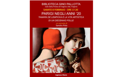 “Parigi negli anni ’20” Tamara De Lempicka e la vita artistica di un decennio folle, raccontata da Sandro Polo sabato 8 febbraio alle ore 17,30