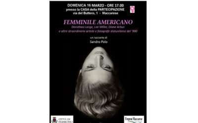 AVVISO: FEMMINILE AMERICANO a cura di SANDRO POLO, DOMENICA 16 MARZO, ORE 17, CASA DELLA PARTRECIPAZIONE, MACCARESE