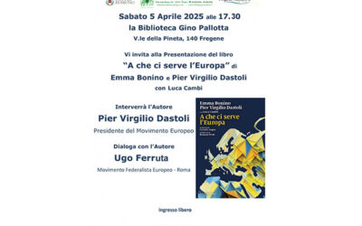 “A che ci serve l’Europa” sabato 5 aprile, 2025 ore 17,30