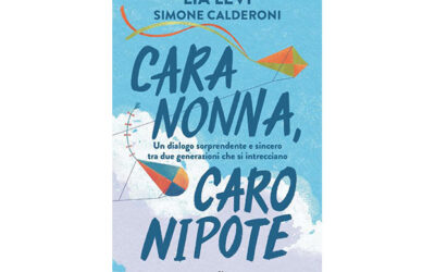 Cara nonna, caro nipote, di Lia Levi e Simone Calderoni