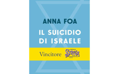 Il suicidio di Israele, di Anna Foa