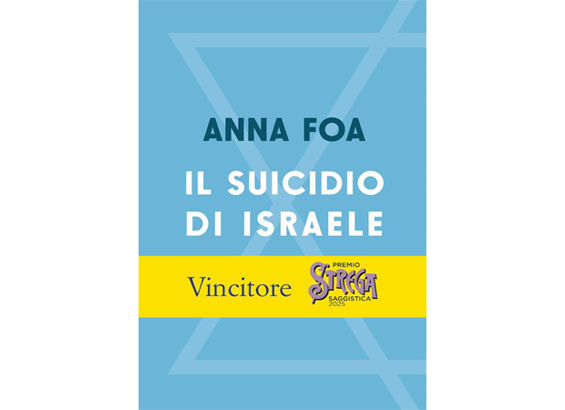 Il suicidio di Israele, di Anna Foa