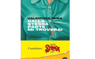 Dalla stessa parte mi troverai, di Valentina Mira